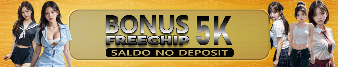 BONUS FREECHIP 5K